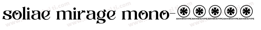 soliae mirage mono字体转换